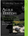 Agile Testing: A Practical Guide for Testers and Agile Teams