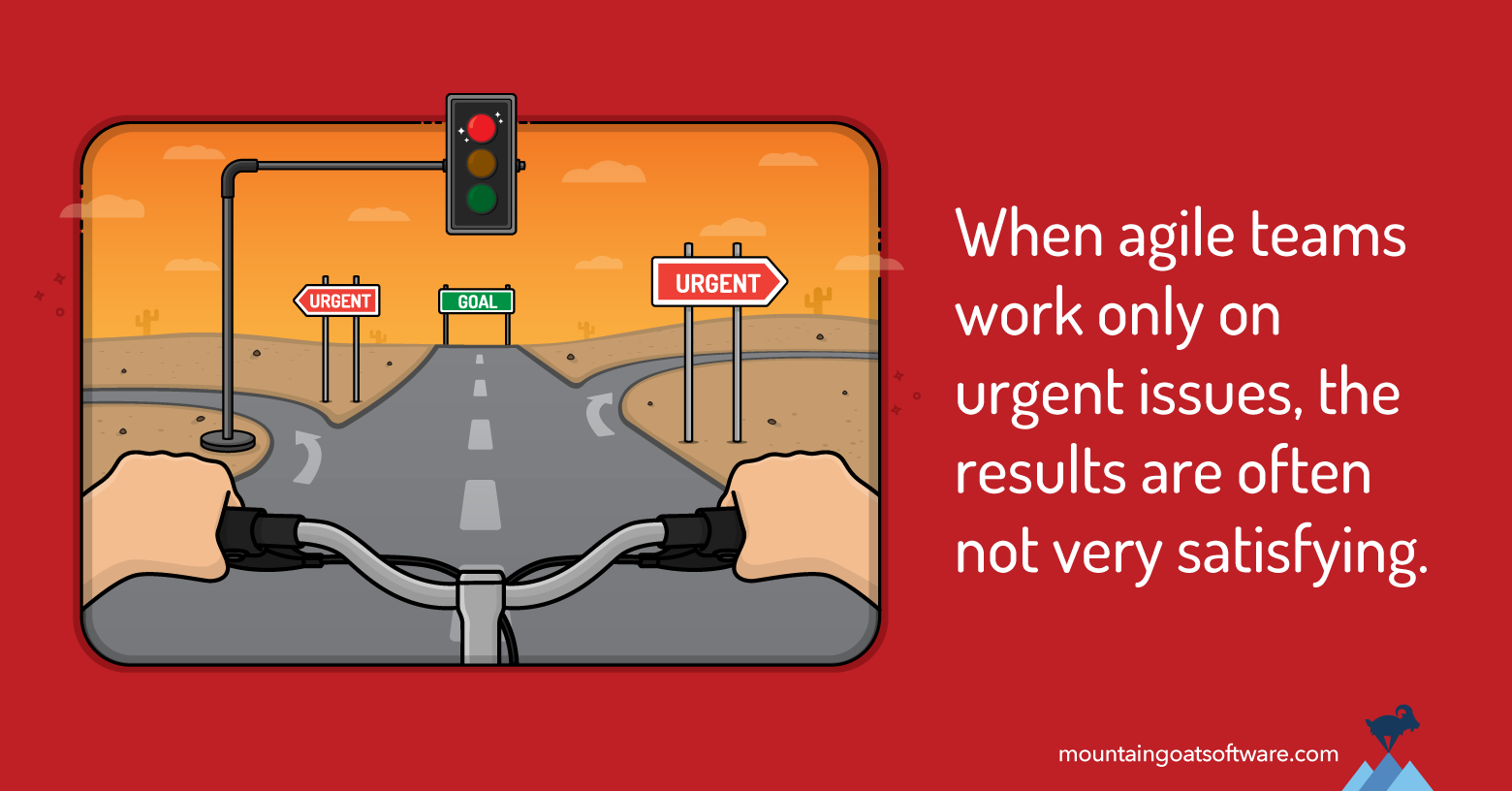 When agile teams work only on urgent issues, the results are not very satisfying