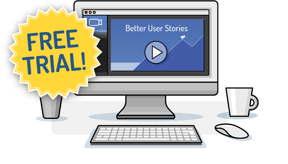 Try out the Better User Stories course for Free