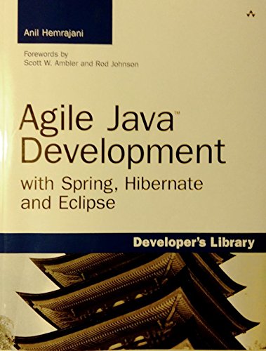 Agile Java Development with Spring, Hibernate and Eclipse