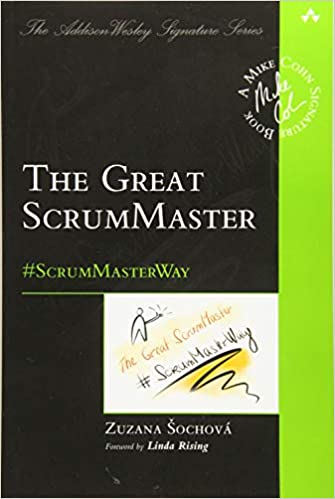 Great ScrumMaster, The: #ScrumMasterWay